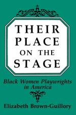 Their Place on the Stage af Eliz Brown Guillory