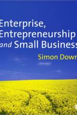 Enterprise, Entrepreneurship and Small Business af Simon Down
