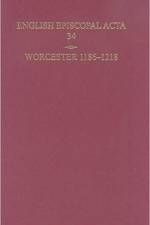 English Episcopal Acta 34, Worcester 1186-1218