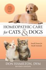 Homeopathic Care for Cats and Dogs, Revised Edition af Don Hamilton