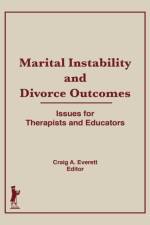 Marital Instability and Divorce Outcomes af Craig (Arizona Institute for Family Therapy Everett