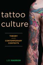 Tattoo Culture af Lee Barron