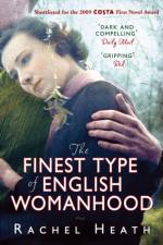 The Finest Type of English Womanhood af Rachel Heath