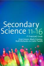 Secondary Science 11 to 16 af Gren Ireson