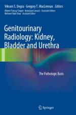 Genitourinary Radiology: Kidney, Bladder and Urethra