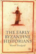 The Early Byzantine Historians af W. Treadgold