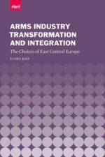 Arms Industry Transformation and Integration af Yudit (s Independent economic researcher and author Kiss