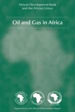 Oil and Gas in Africa af The African Development Bank