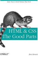 HTML & CSS - The Good Parts af Ben Henick