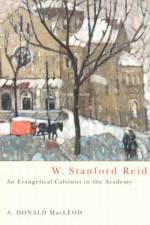 W. Stanford Reid af A. Donald MacLeod
