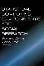 Statistical Computing Environments for Social Research