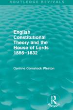 English Constitutional Theory and the House of Lords 1556-1832 (Routledge Revivals) af Corinne Weston