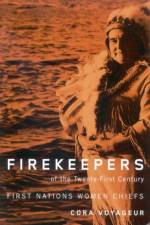 Firekeepers of the Twenty-First Century af Cora Voyageur