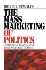 The Mass Marketing of Politics af Bruce I Newman