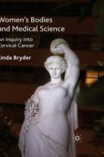 Women's Bodies and Medical Science af L. Bryder