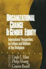 Organizational Change and Gender Equity