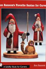 Ron Ransom's Favorite Santas for Carvers af Ron Ransom
