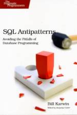 SQL Antipatterns af Bill Karwin