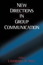 New Directions in Group Communication af Lawrence R. Frey