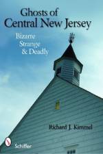 Ghosts of Central New Jersey af Richard J. Kimmel