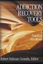 Addiction Recovery Tools af Robert Holman Coombs