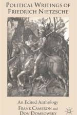 Political Writings of Friedrich Nietzsche af D. Dombowsky