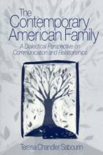 The Contemporary American Family af Teresa C. (Chandler) Sabourin