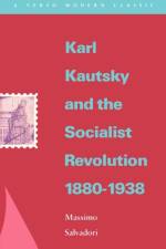 Karl Kautsky and the Socialist Revolution 1880-1938 af Massimo Salvadori