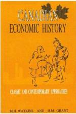 Canadian Economic History af Watkins