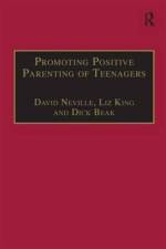 Promoting Positive Parenting of Teenagers af David Neville