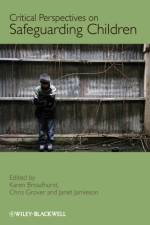 Critical Perspectives on Safeguarding Children af KB Broadhurst