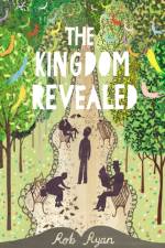 The Kingdom Revealed af Rob Ryan