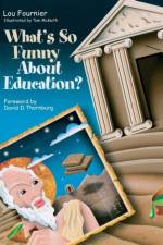 What's So Funny About Education? af Lou Fournier