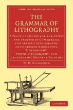 Grammar of Lithography af W. D. Richmond