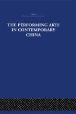 The Performing Arts in Contemporary China