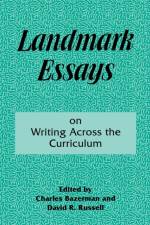 Landmark Essays on Writing Across the Curriculum