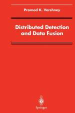 Distributed Detection and Data Fusion af Pramod K. Varshney
