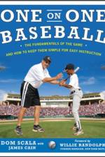 One on One Baseball: The Fundamentals of the Game and How to Keep It Simple for Easy Instruction af Dom Scala