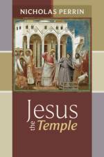 Jesus the Temple af Dr Nicholas (Author) Perrin