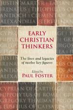 Early Christian Thinkers af Dr Paul Foster