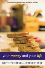 Your Money and Your Life af Keith Tondeur