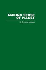 Making Sense of Piaget af C. Atkinson