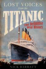 Lost Voices from the Titanic af Nick Barratt