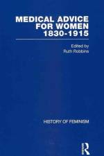 Medical Advice for Women, 1830–1915