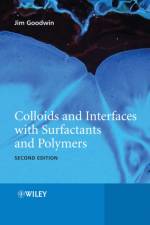 Colloids and Interfaces with Surfactants and Polymers af James (Invitrogen Corporation) Goodwin