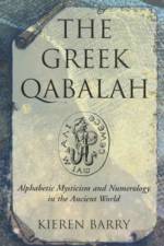 Greek Qabalah af Kieran Barry