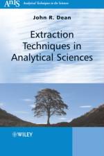 Extraction Techniques in Analytical Sciences af John R. (Northumbria University) Dean