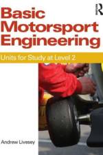 Basic Motorsport Engineering af Andrew Livesey