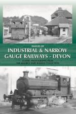 Images of Industrial and Narrow Gauge Railways - Devon af Maurice Dart