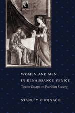 Women and Men in Renaissance Venice af Stanley (University of North Carolina) Chojnacki
